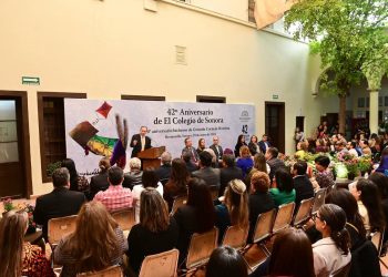 Colegio de Sonora es clave a la formación del capital humano sonorense: Alfonso Durazo