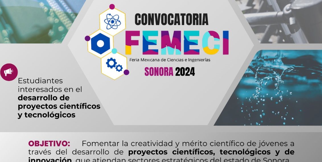Gobierno de Sonora lanza convocatoria de ciencia y tecnología para estudiantes de educación media superior y superior