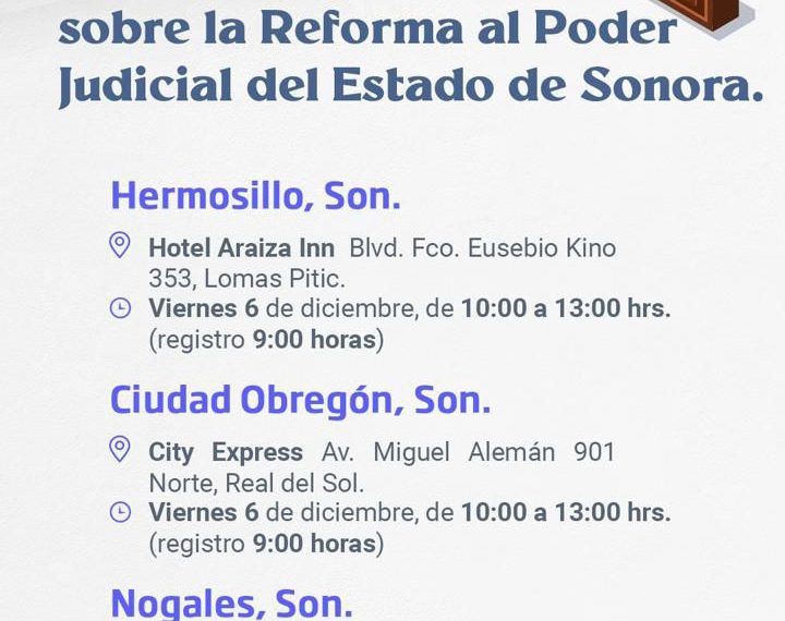 Continúa abierta la convocatoria para el Parlamento Abierto sobre la reforma al Poder Judicial de Sonora