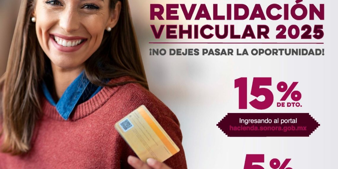 Gobierno de Sonora otorga descuentos por pronto pago en revalidación vehicular 2025