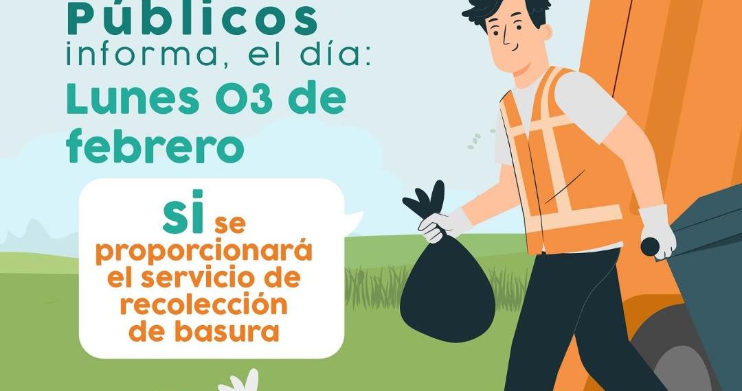 Informa Servicios Públicos Municipales que este lunes 3 sí hay servicio de recolección