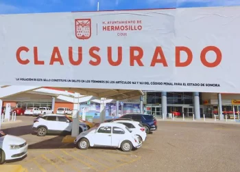Al no contar con Licencia de Funcionamiento, Ayuntamiento de Hermosillo clausura dos comercios