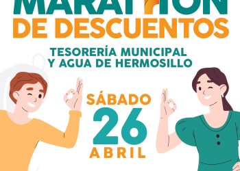 Aprovecha el “Maratón de Descuentos” de Tesorería Municipal este sábado 26 de abril