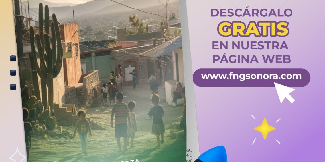 La situación de pobreza infantil en Sonora