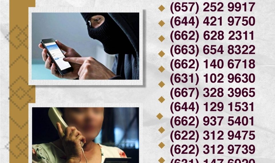 Exhorta Gobierno de Sonora a no responder números telefónicos identificados como extorsionadores