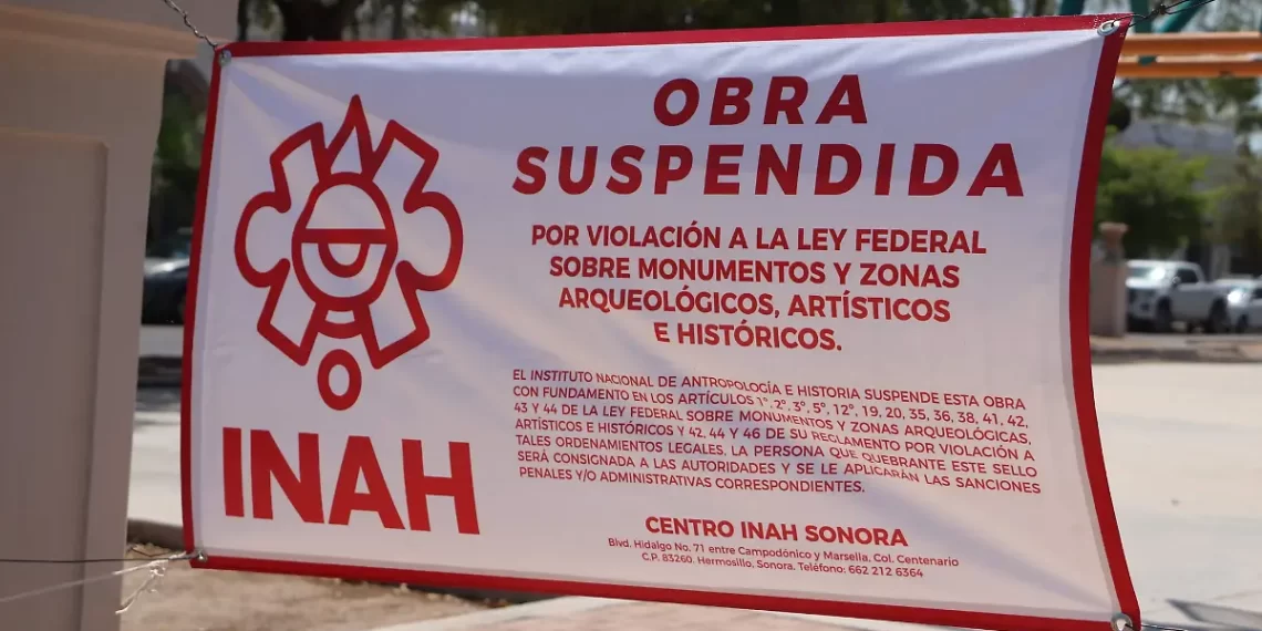 INAH suspende remodelación del bulevar Hidalgo en Hermosillo por violar la ley de monumentos