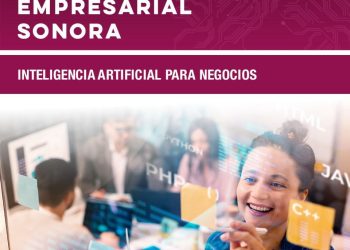 Gobierno de Sonora impulsa la transformación tecnológica del sector productivo con el programa Innovación Empresarial Sonora