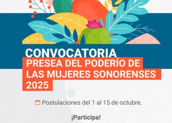 El Congreso de Sonora convoca a participar en la Presea del Poderío de las Mujeres Sonorenses 2025