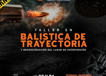 ILAD impulsa Taller en Balística de Trayectoria y Reconstrucción del Lugar de Intervención en Sonora