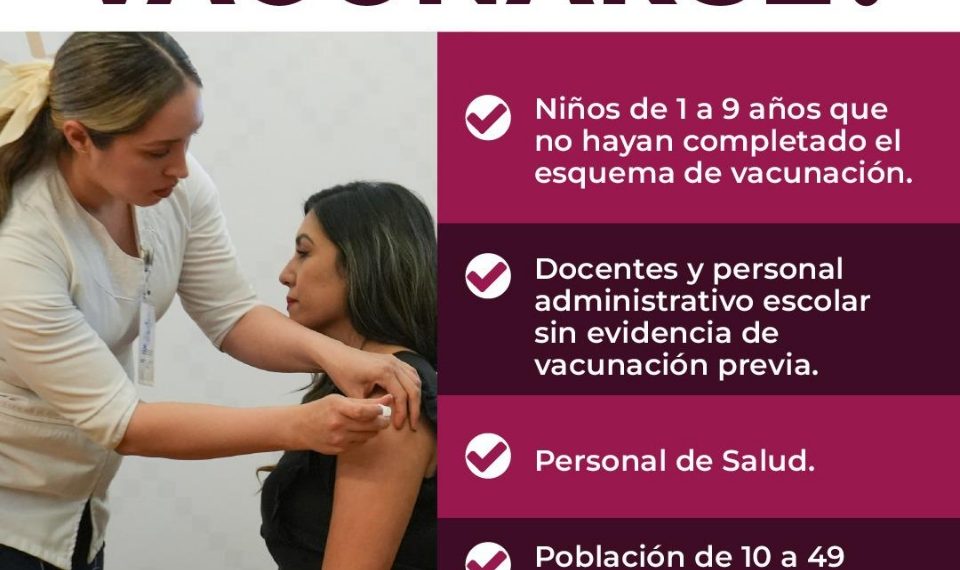 La única manera de evitar el contagio de sarampión es la vacunación: Secretaría de Salud