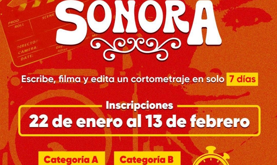 Instituto Sonorense de la Juventud lanza el rally de cine Hecho en Sonora 1 semana, 1 cortometraje