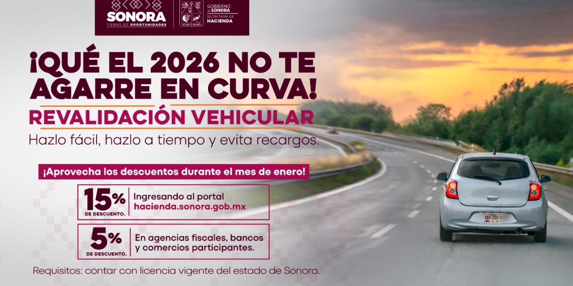 Gobierno de Sonora otorga descuentos por pronto pago en revalidación vehicular 2026