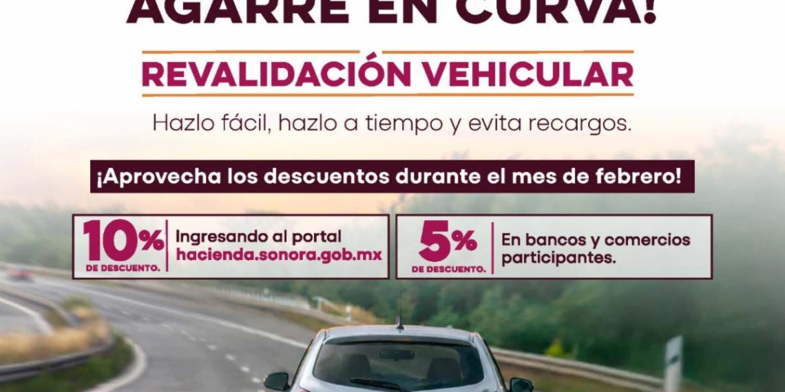 Gobierno de Sonora mantiene descuentos por pronto pago en revalidación vehicular 2026
