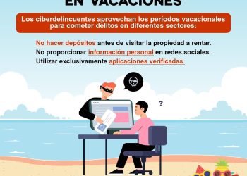 Emite Unidad Cibernética de Sonora recomendaciones para prevenir estafas en vacacione
