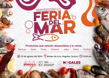 Realizará Gobierno de Sonora Feria del Mar en Nogales