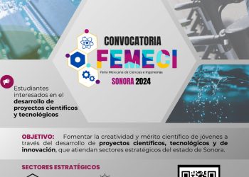 Gobierno de Sonora lanza convocatoria de ciencia y tecnología para estudiantes de educación media superior y superior 