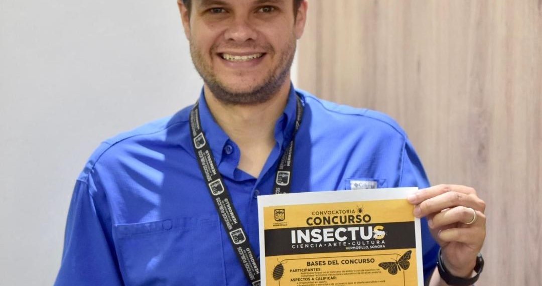 Convoca Gobierno de Hermosillo a concurso de elaboración de insectos en exposición INSECTUS
