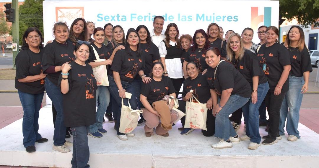 Constatan Toño Astiazarán y Patty Ruibal éxito de la Sexta Feria de las Mujeres