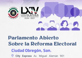 El Congreso de Sonora reitera invitación a participar en los Parlamentos Abiertos sobre la reforma electoral