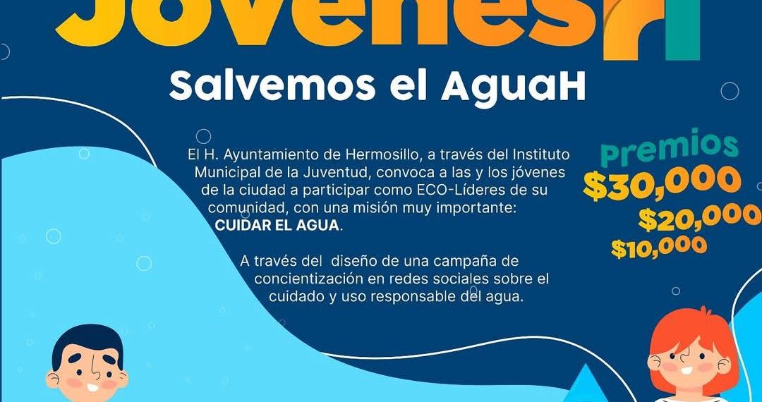 Continúa abierta la convocatoria para registrarse en concurso “Jóvenes H Salvemos el Agua”