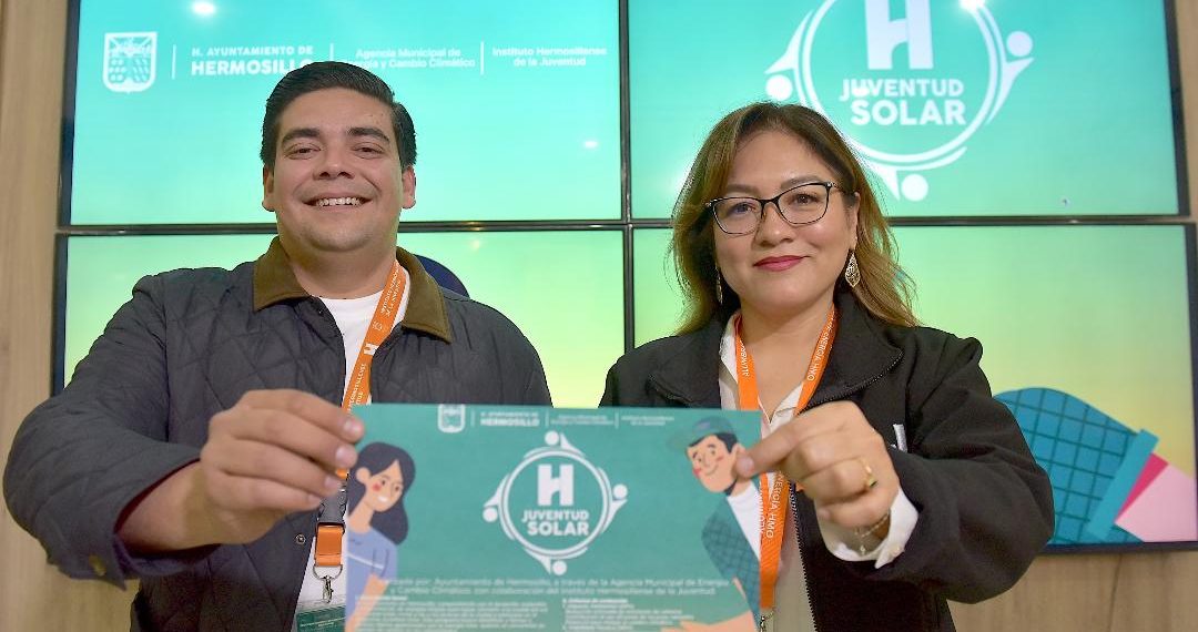 Abre Ayuntamiento de Hermosillo convocatoria para participar en Juventud Solar