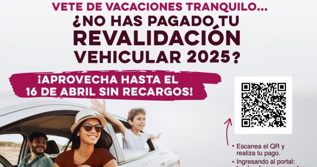 Invita Gobierno de Sonora a pagar sin recargos la revalidación 2025
