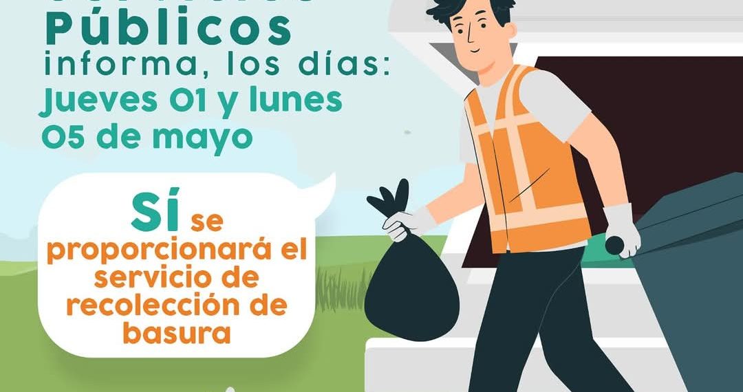 Se proporcionará servicio normal de recolección de basura este lunes 5 de mayo