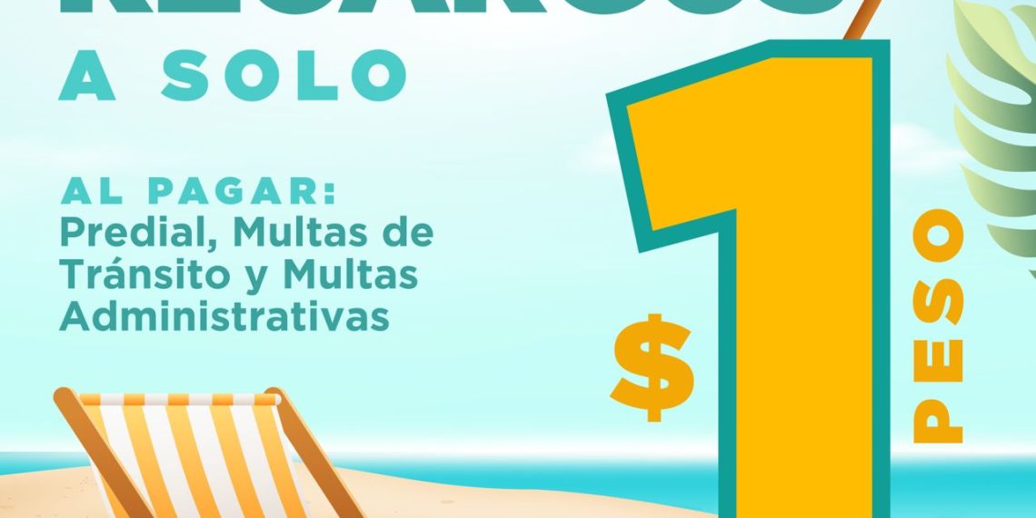 Anuncia Tesorería Municipal de Hermosillo programa de descuentos “En verano tus recargos a solo 1 peso” en julio