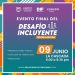 Todo listo para la gran final de “Desafío Incluyente 2025″