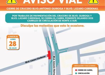 Por inicio de obras cerrarán el carril poniente de Quiroga y Cárdenas a partir de este lunes 28