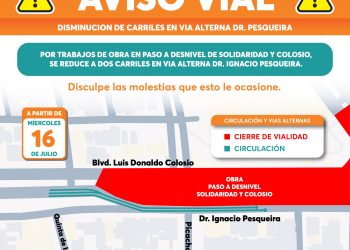 Reitera Ayuntamiento de Hermosillo llamado a tomar precauciones por reducción de carriles en la calle Doctor Pesqueira
