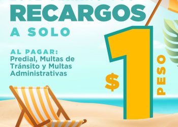 Invita Tesorería Municipal a aprovechar la promoción de pago de recargos a un peso hasta el 31 de julio