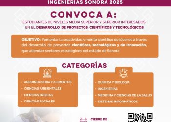 Gobierno de Sonora invita a participar en Expo Sonora de Ciencias, Tecnología y Humanidades