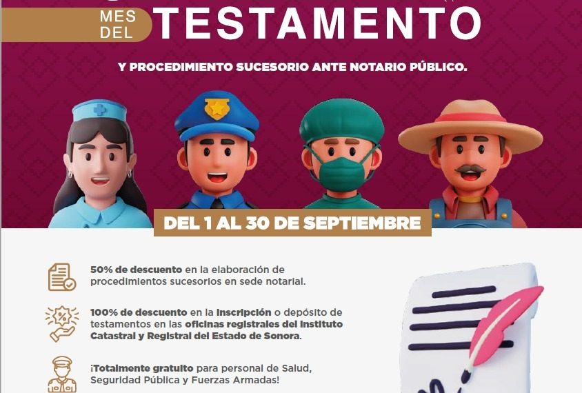 Gobierno de Sonora facilitará servicios gratuitos en septiembre durante el Mes del Testamento