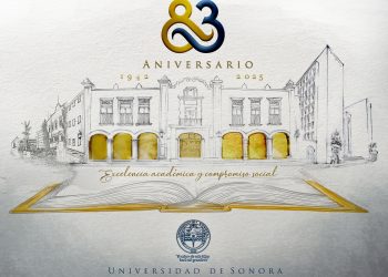 La Universidad de Sonora celebra su 83 aniversario con un amplio programa artístico y cultural
