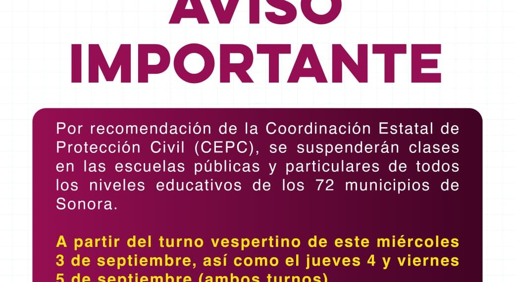 Emite Gobierno de Sonora medidas preventivas para el sector educativo ante pronóstico de lluvias: SEC