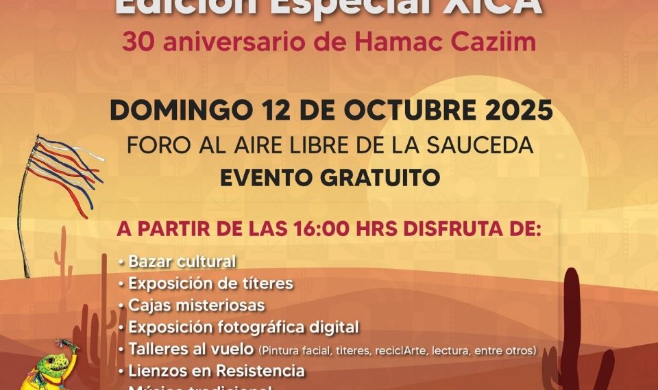 Gobierno de Sonora invita al Festival Xepe an Cöicoos Edición Especial XICA en el Bosque Urbano La Sauceda