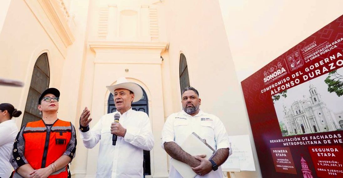 Gobernador Durazo recupera patrimonio histórico con entrega de segunda etapa de restauración de Catedral de Hermosillo
