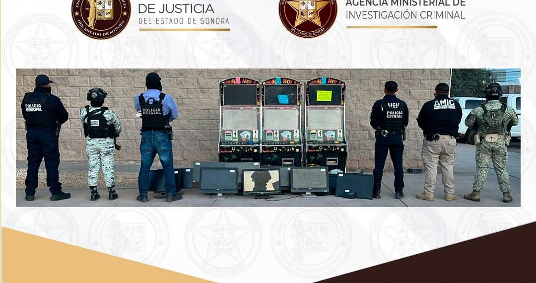 Cateo coordinado permite aseguramiento de máquinas tragamonedas en Hermosillo