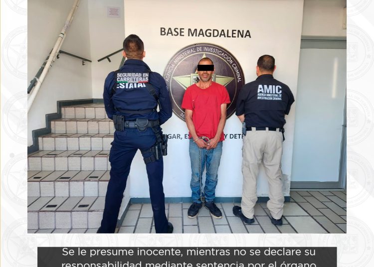 FGJES ejecuta orden de aprehensión por desaparición cometida por particulares en operativo conjunto en Magdalena de Kino