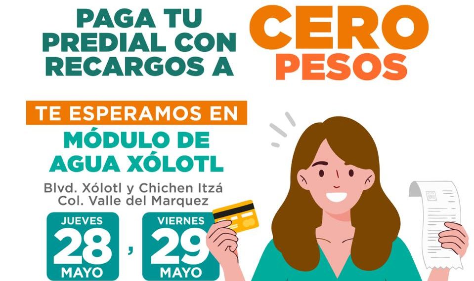 Invita Tesorería Municipal a aprovechar las jornadas para pagar predial con recargos a cero pesos