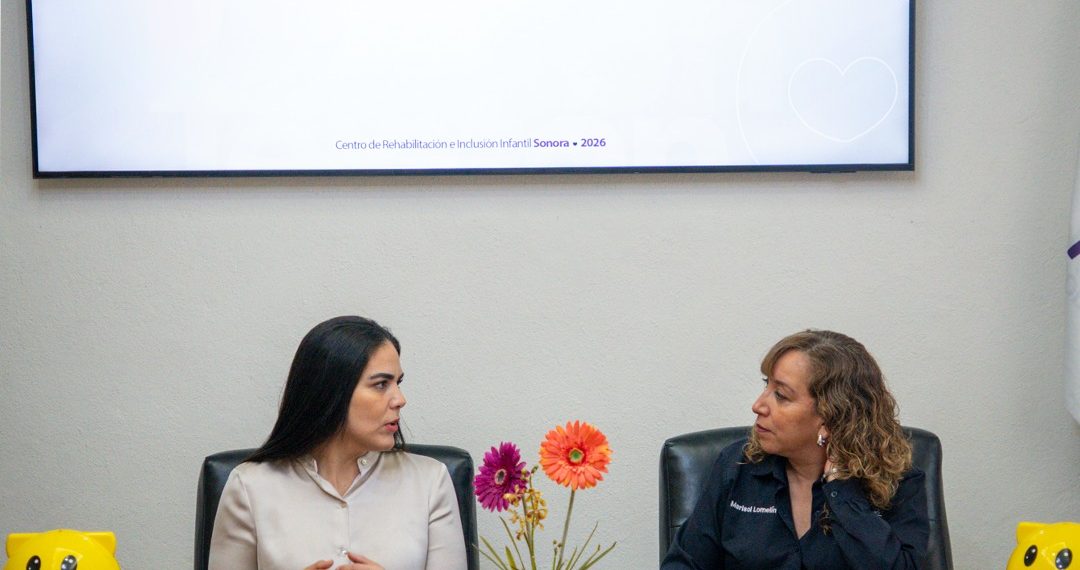 Gobierno de Sonora promueve la inclusión plena de la niñez con discapacidad mediante alianza estratégica