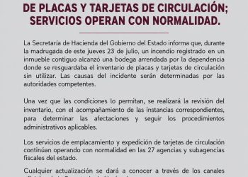 Secretaría de Hacienda informa sobre afectación en bodega de inventario de placas y tarjetas de circulación; servicios operan con normalidad