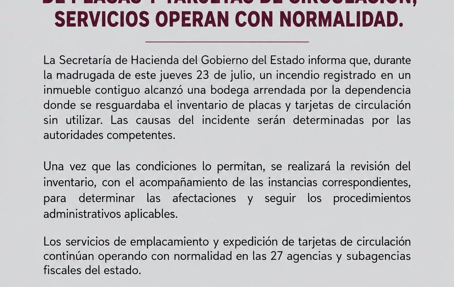 Secretaría de Hacienda informa sobre afectación en bodega de inventario de placas y tarjetas de circulación; servicios operan con normalidad