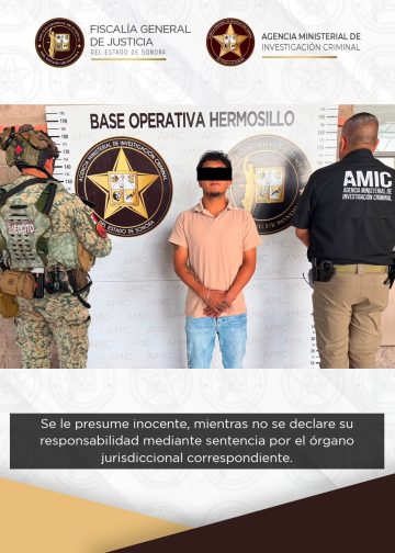 FGJES ejecuta orden de aprehensión contra imputado por tentativa de homicidio calificado en Hermosillo
