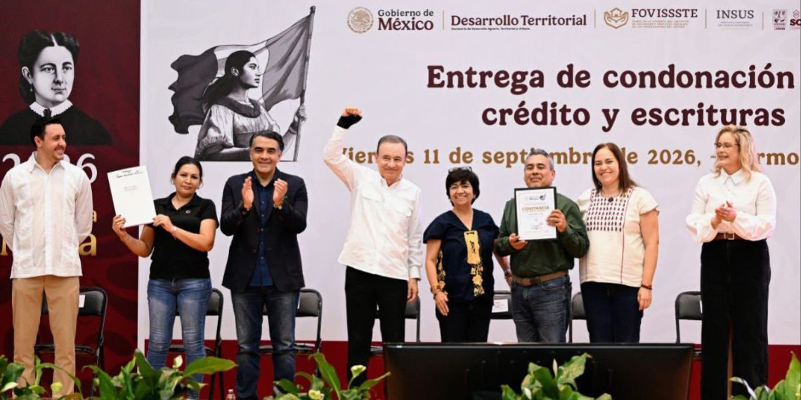 Durazo y Sheinbaum hacen realidad la regularización patrimonial en Sonora con entrega de más de 39 mil escrituras