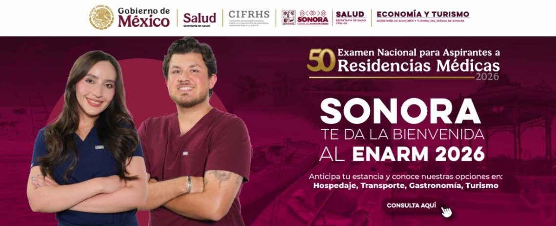 Recibirá Sonora este fin de semana a médicos que buscan especializarse a través del ENARM