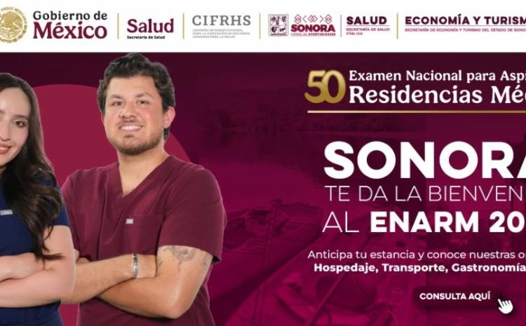 Recibirá Sonora este fin de semana a médicos que buscan especializarse a través del ENARM
